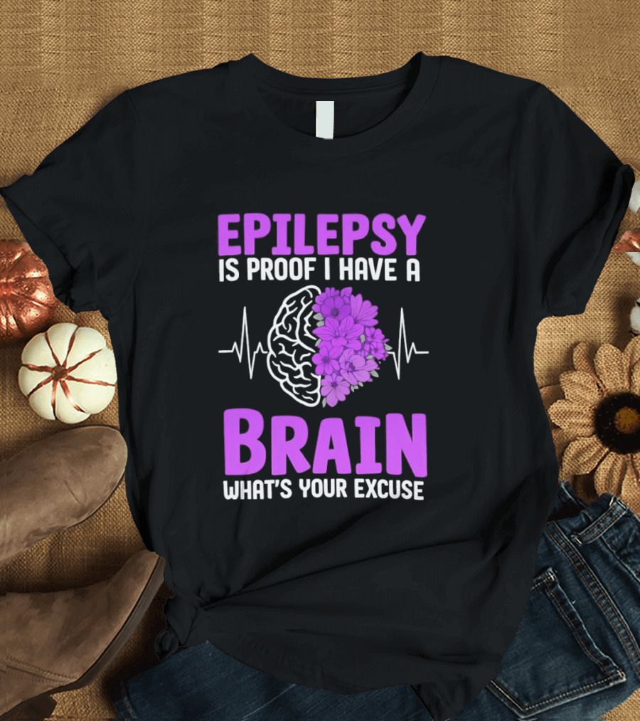Epilepsy Is Proof I Have A Brain What's Your Excuse Purple Flower Heartbeat T-Shirt