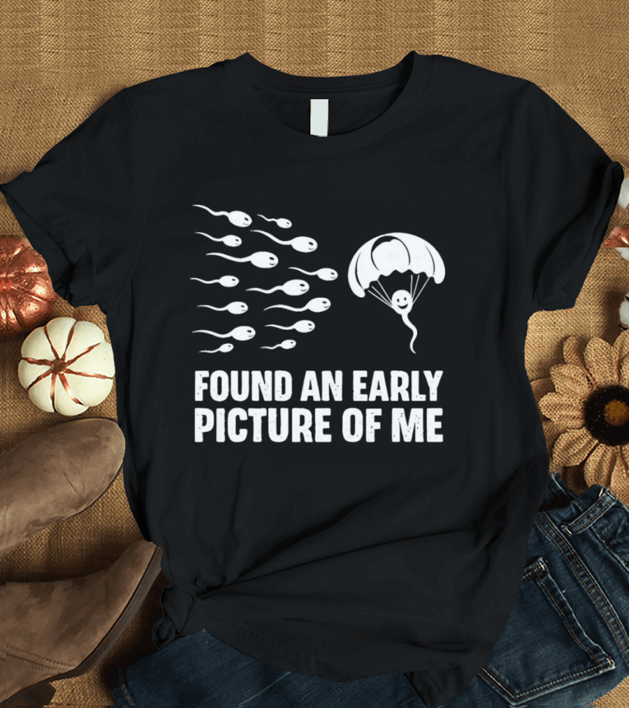 Sperm Found An Early Picture Of Me Parachute Concept T-Shirt