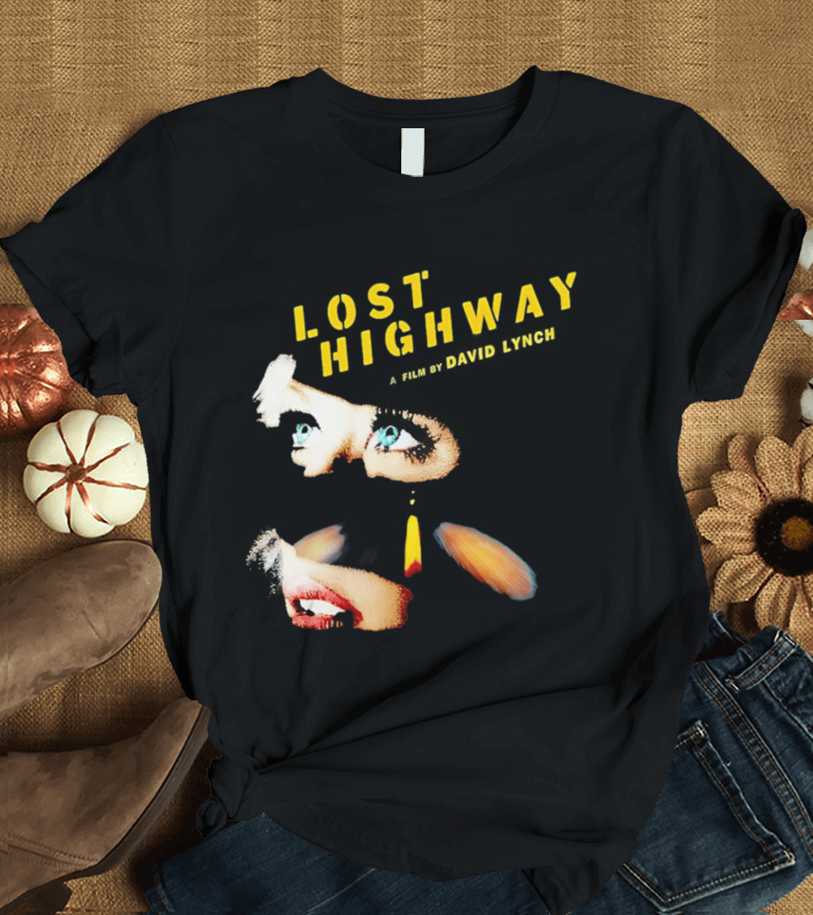 Lost Highway David Lynch Movie Surreal Elements Eyes Lips T-Shirt