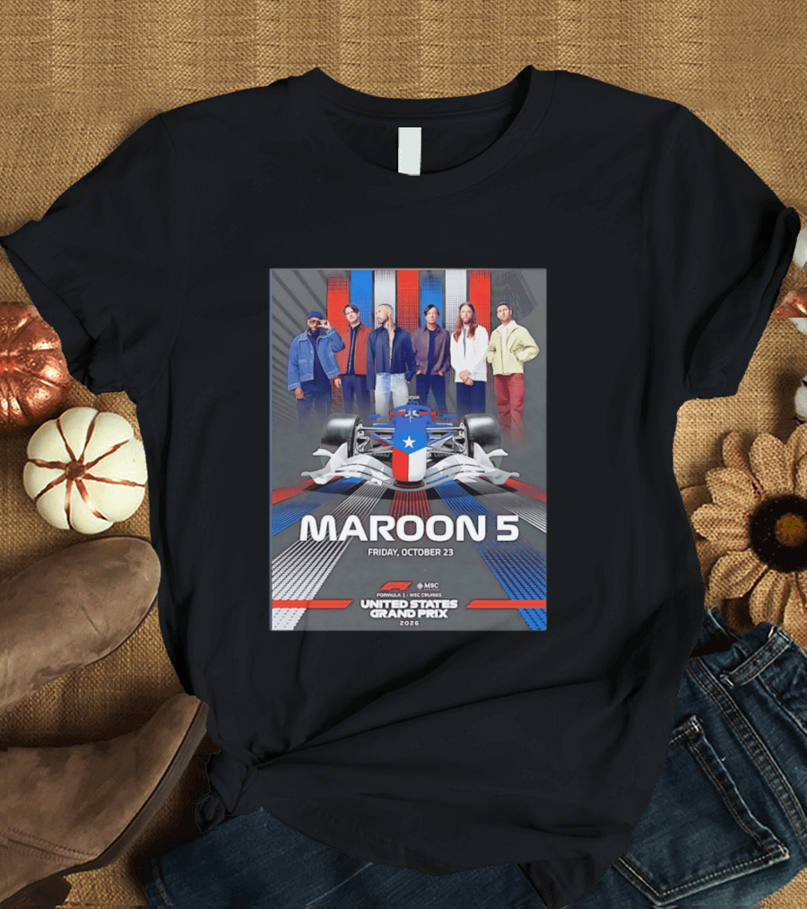 Maroon 5 Live Formula 1 MSC Cruises United States Grand Prix 2026 Friday October 23 T-Shirt