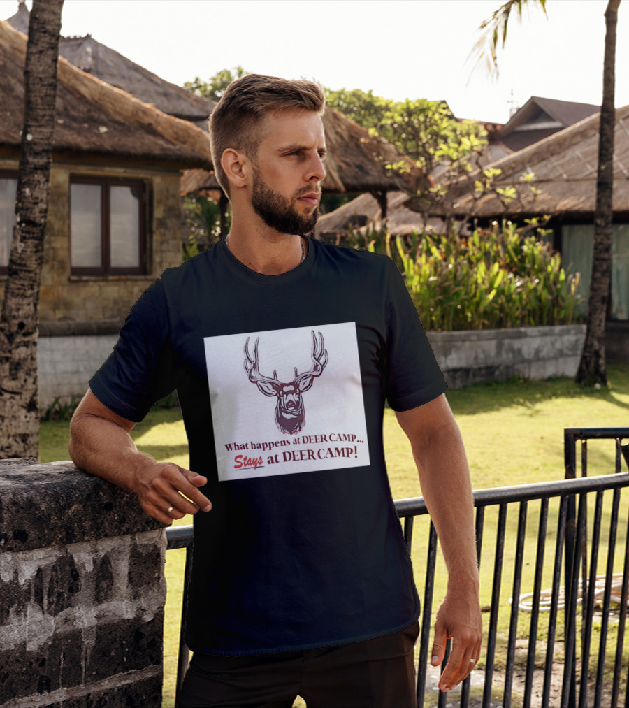 What Happens At Deer Camp Stays At Deer Camp Deer Head T-Shirt