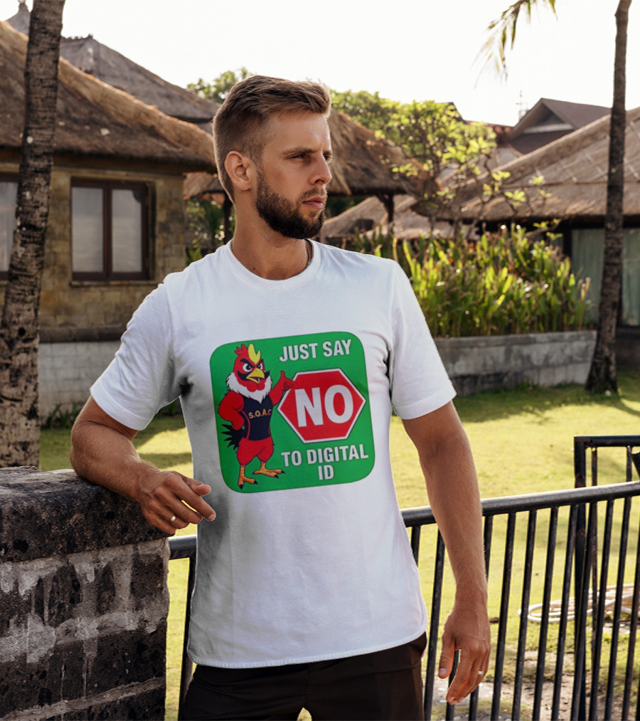 Just Say No To Digital ID SOAC Rooster Activism T-Shirt