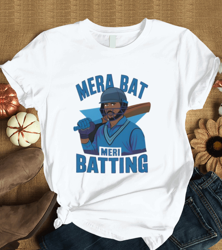 Mera Bat Meri Batting Cricket Player India T-Shirt