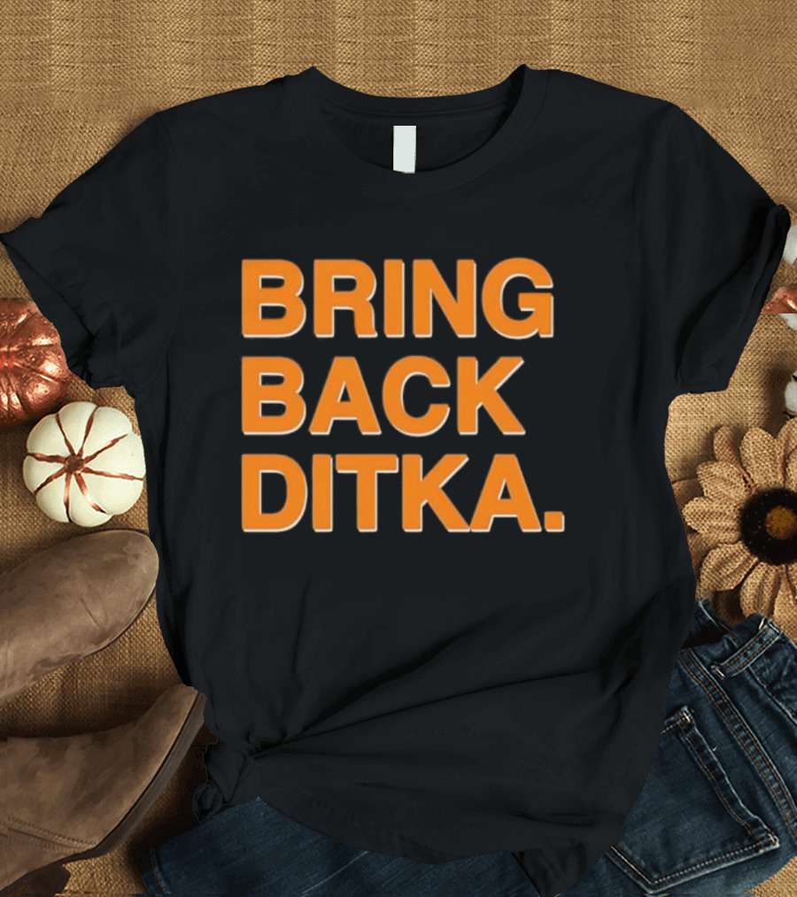 Bring Back Ditka Chicago Bears Retro Sports Fan T-Shirt