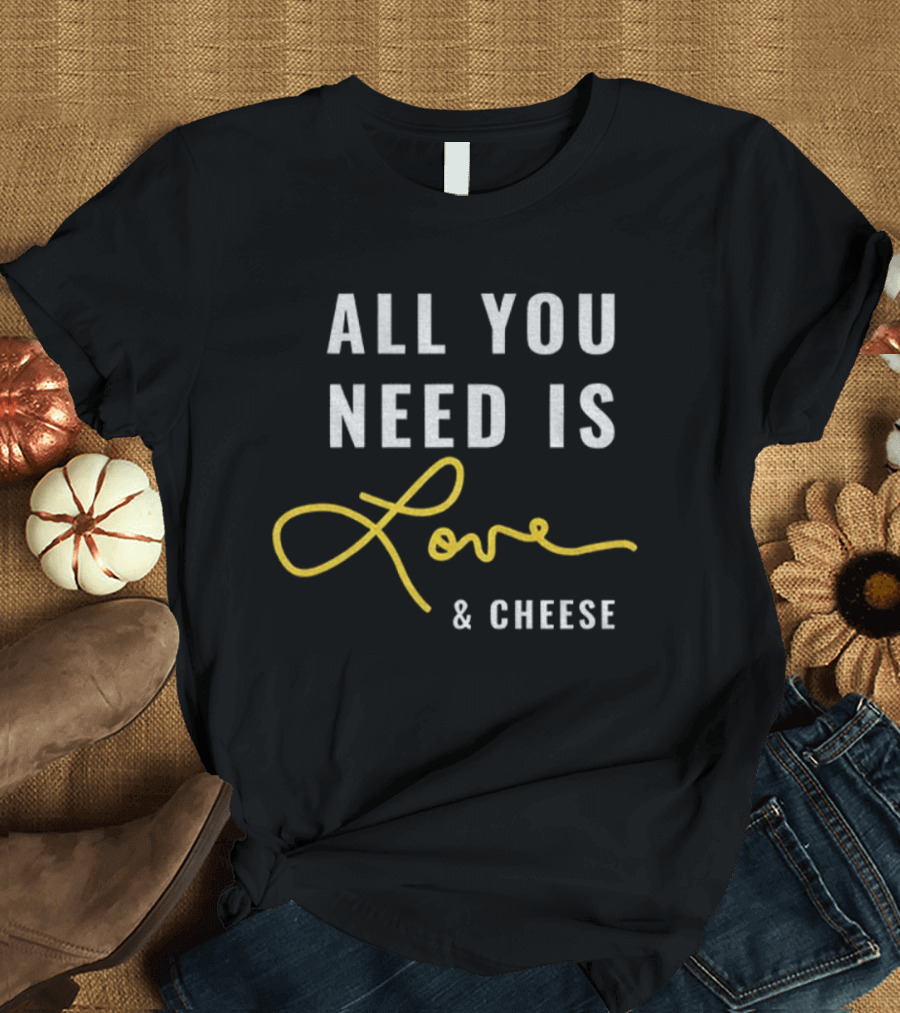 All You Need Is Love And Cheese Green Bay Packers Jordan Love T-Shirt