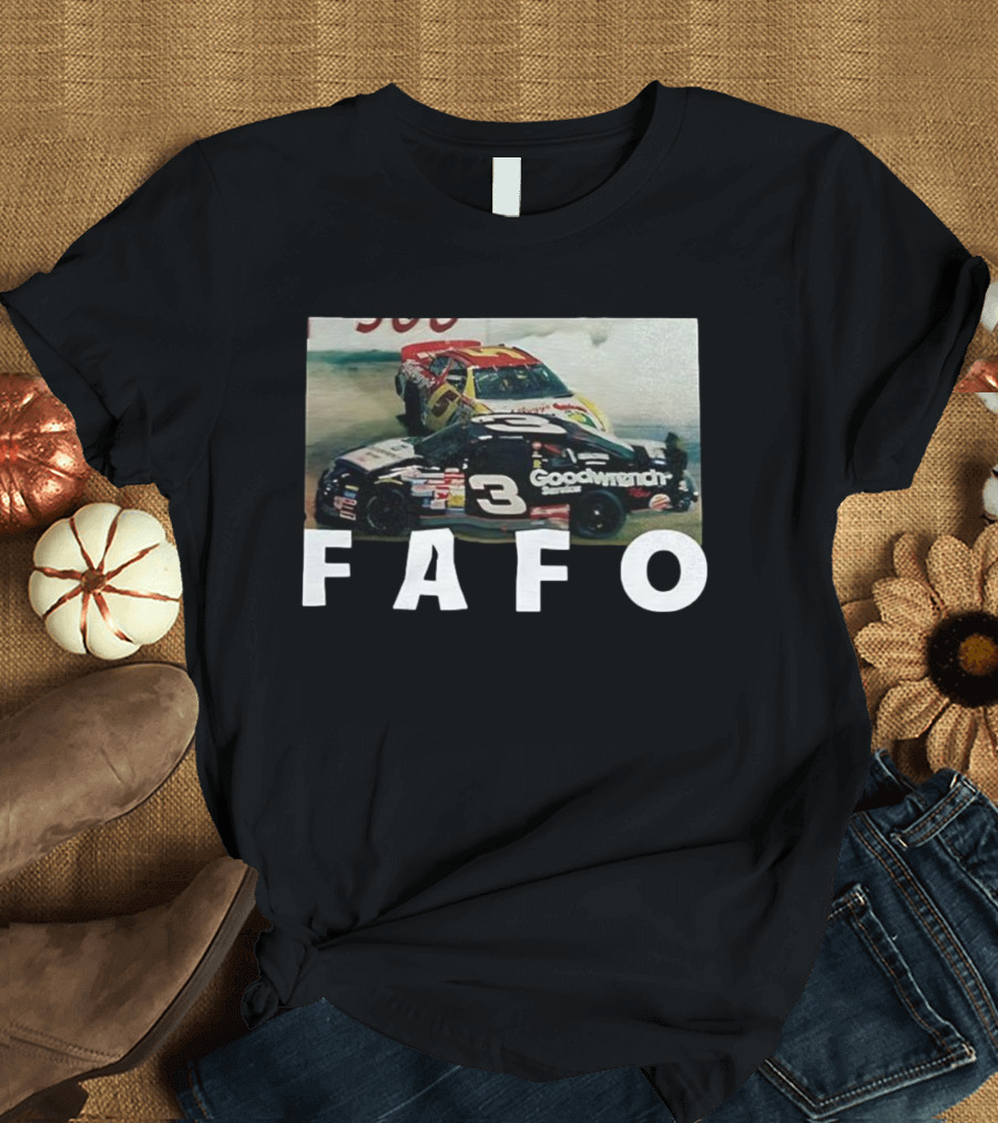 Dale Earnhardt FAFO NASCAR Winston Cup Series Goodwrench Car Racing Retro T-Shirt
