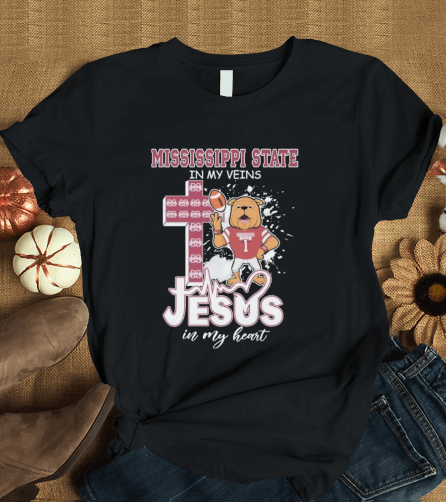 Mississippi State In My Veins Jesus In My Heart Bulldog Football T-Shirt