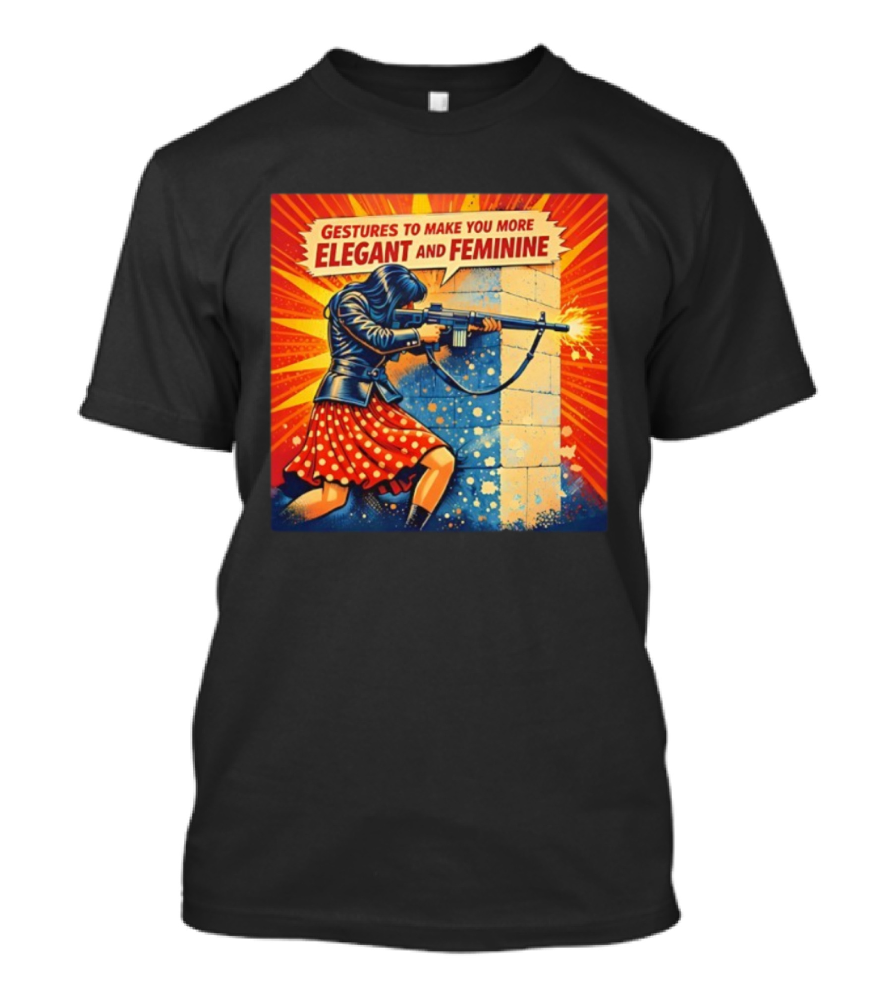Gestures To Make You More Elegant And Feminine With Rifle T-Shirt