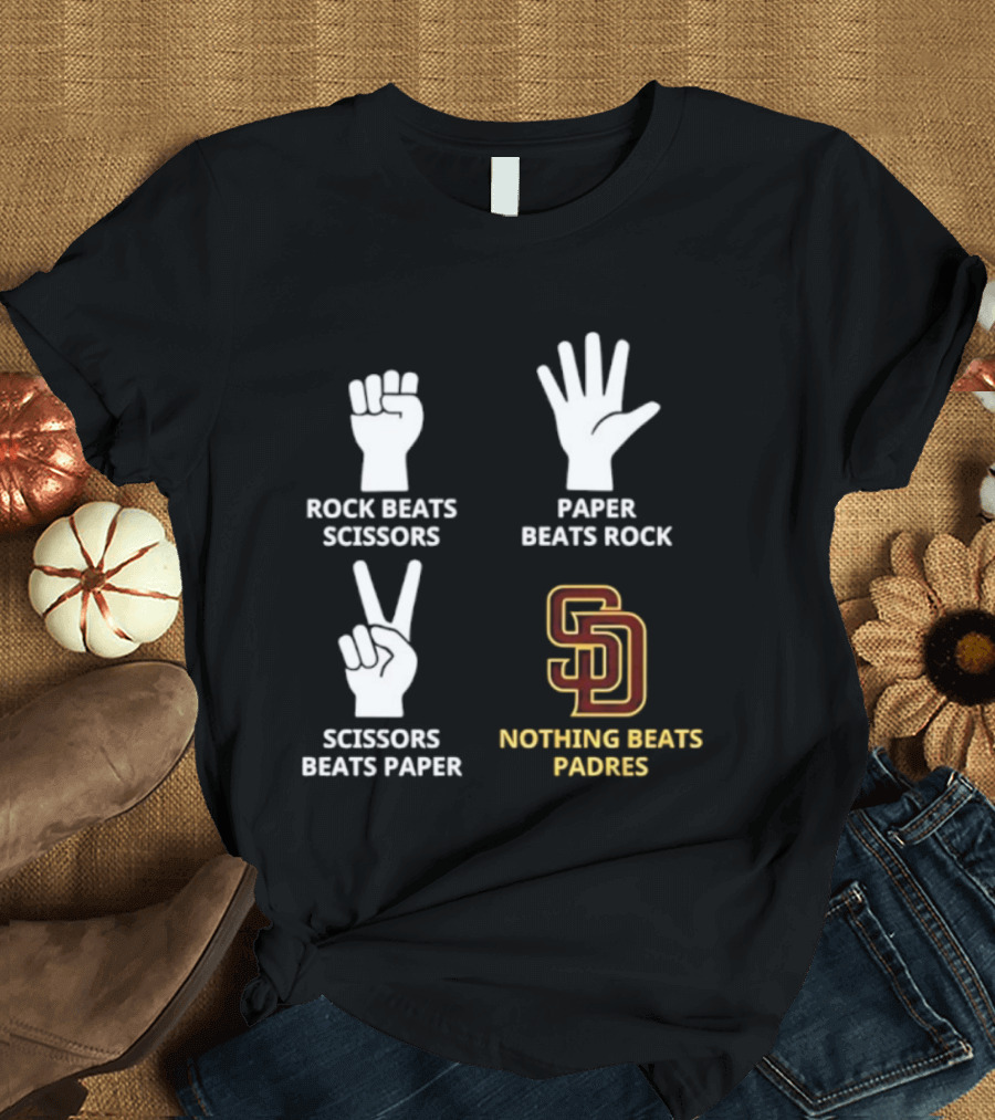 San Diego Padres Rock Paper Scissors Nothing Beats Padres T-Shirt