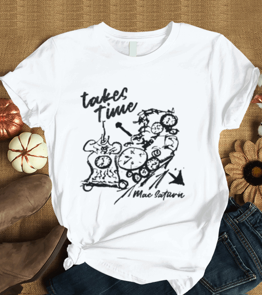 Takes Time Mac Saturn Lyric Illustration T-Shirt