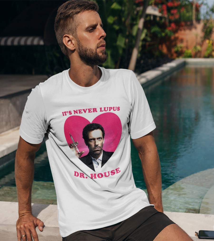 It's Never Lupus Dr. House Pink Heart T-Shirt