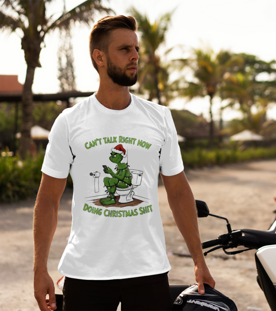 Grinch Can't Talk Right Now Doing Christmas Shit Toilet Humor Festive Lights T-Shirt