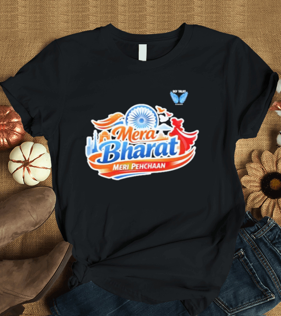Mera Bharat Meri Pehchaan India Pride Ashoka Chakra Tricolor Heritage T-Shirt