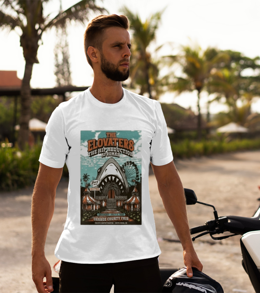 The Elovaters The Hip Abduction Afroman Shark Eubank Orange County Fair Costa Mesa July 11 2026 T-Shirt