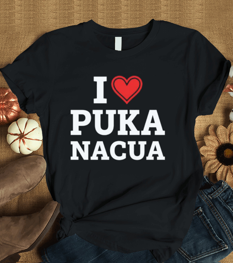 I Love Puka Nacua Enthusiast Supporters Fan Favorite T-Shirt
