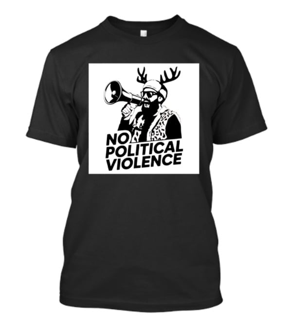 No Political Violence Antler Activist With Megaphone T-Shirt