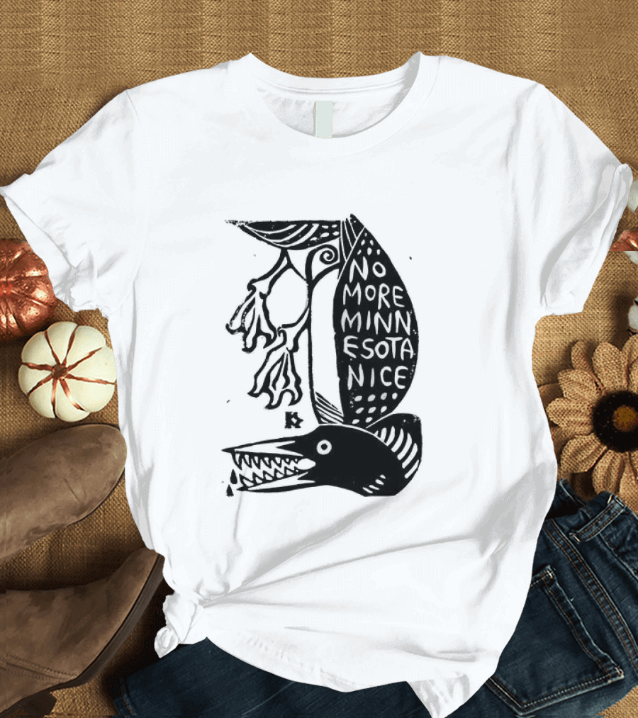 No More Minnesota Nice Owl Kicking Letter M T-Shirt