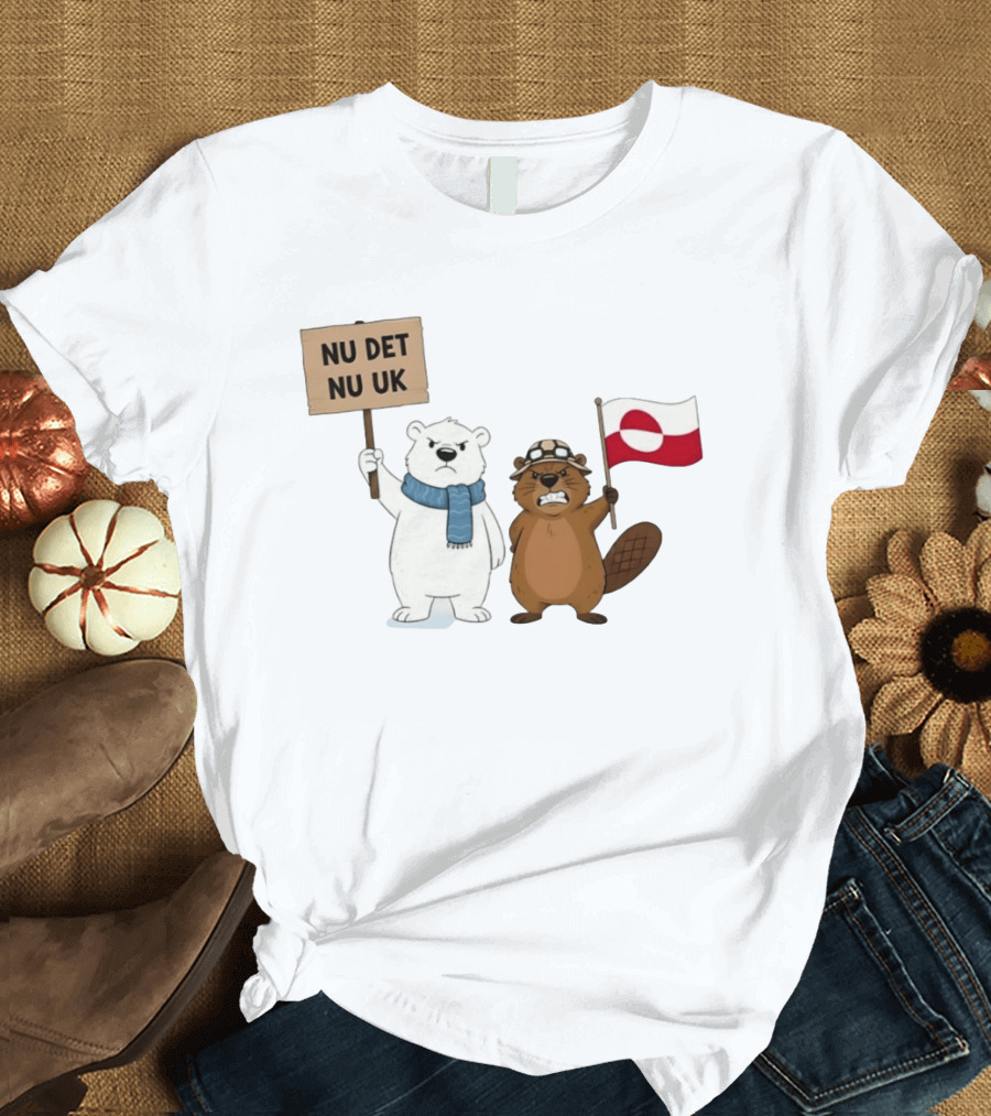 Nu Det Nuuk Greenland Is Not For Sale Polar Bear Beaver Flag T-Shirt