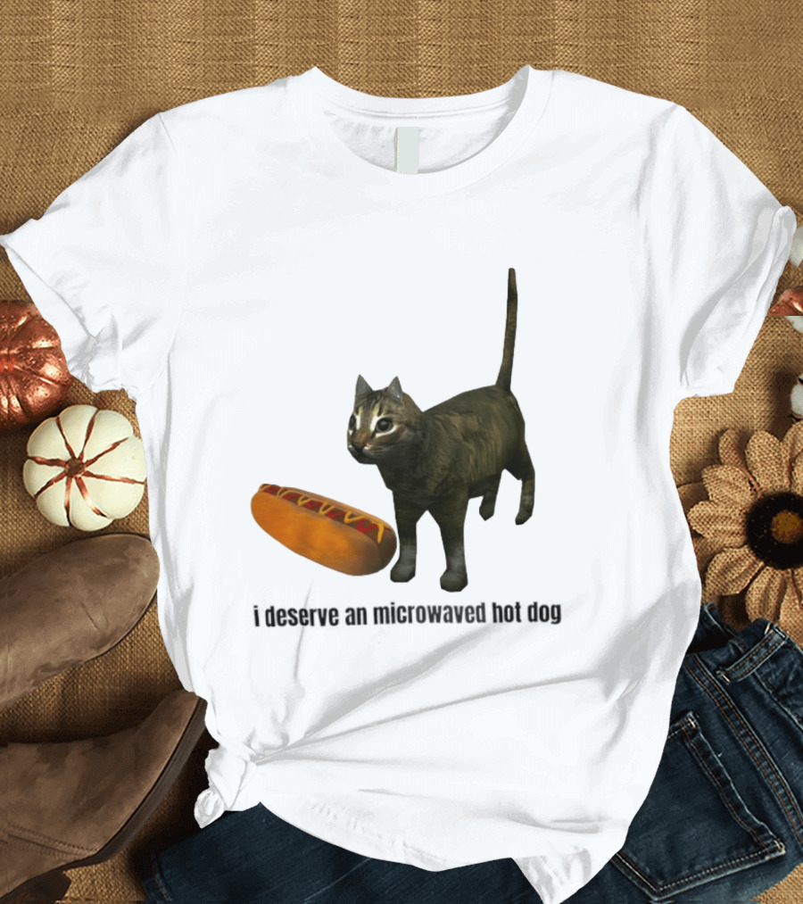 I Deserve An Microwaved Hot Dog Cat And Sausage Combo T-Shirt