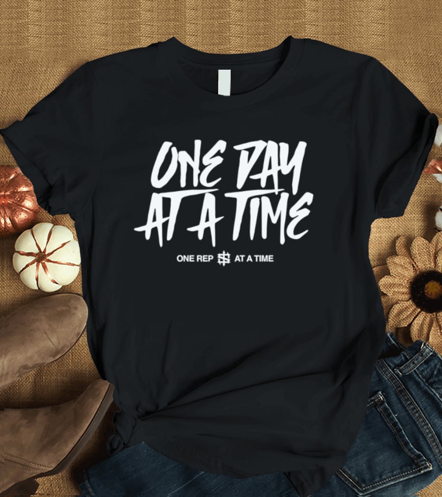 One Day At A Time One Rep At A Time Fitness Motivation T-Shirt