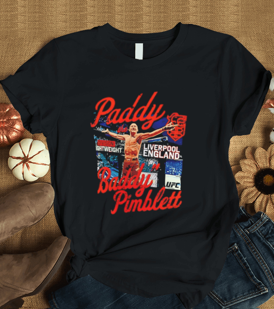 Paddy The Baddy Pimblett Liverpool England UFC Fighter T-Shirt