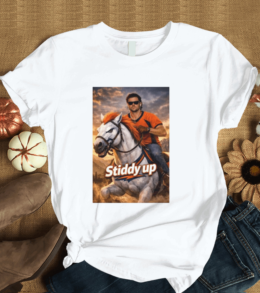 Jarrett Stidham Stiddy Up Horseback Adventure Denver Broncos Fans T-Shirt