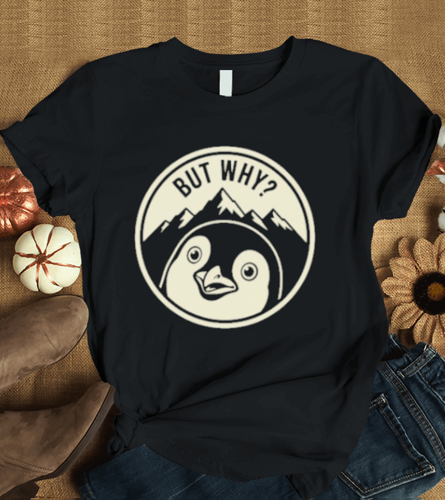 But Why Penguin Mountain Silhouette Circle T-Shirt