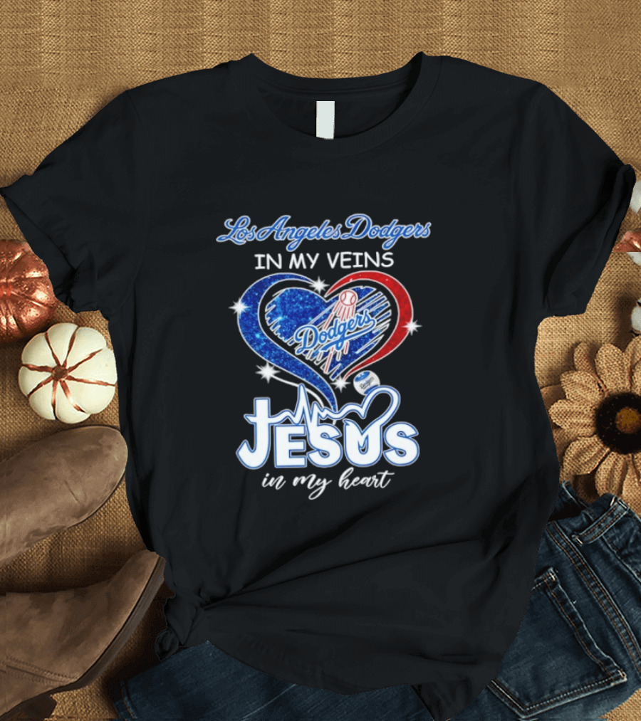 Los Angeles Dodgers In My Veins Jesus In My Heart T-Shirt