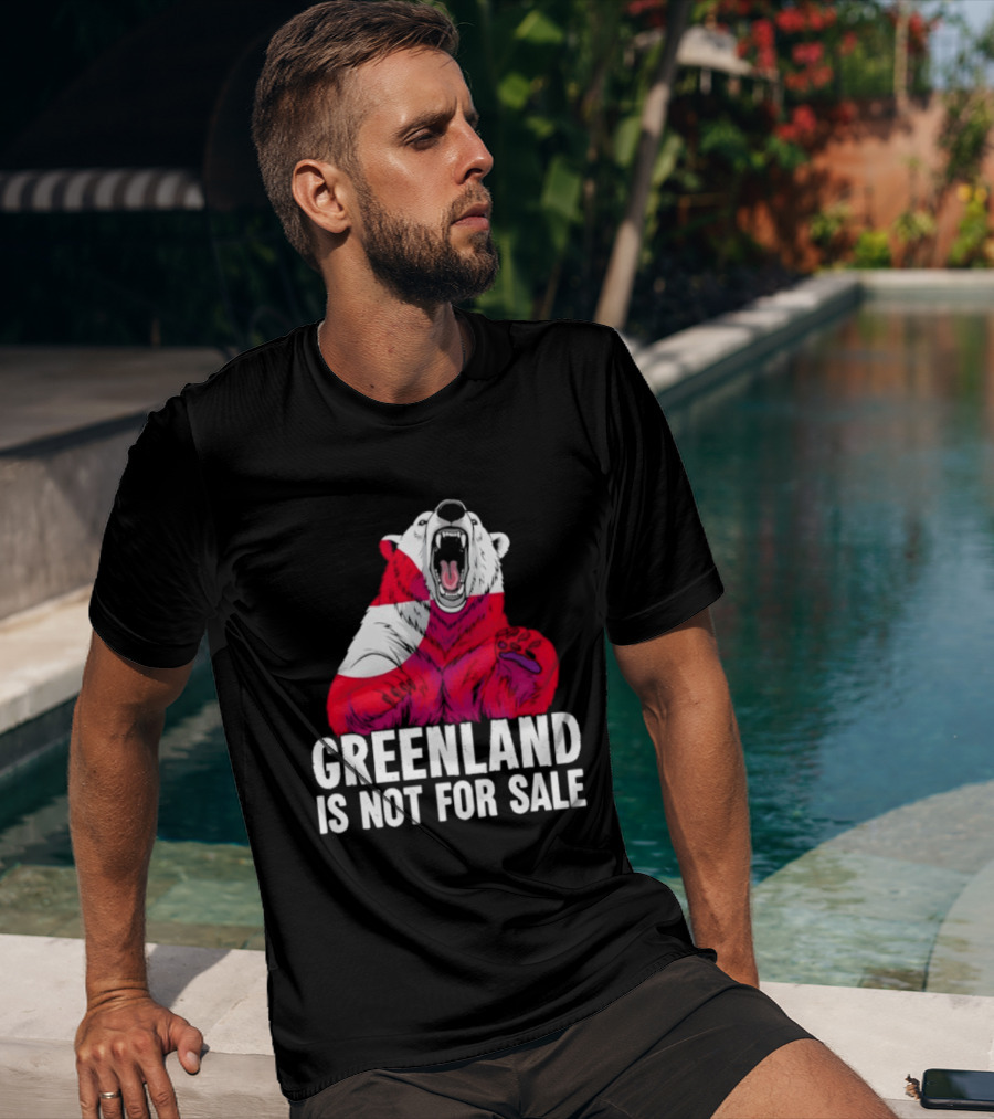 Greenland Is Not For Sale Bear With Greenland Flag T-Shirt