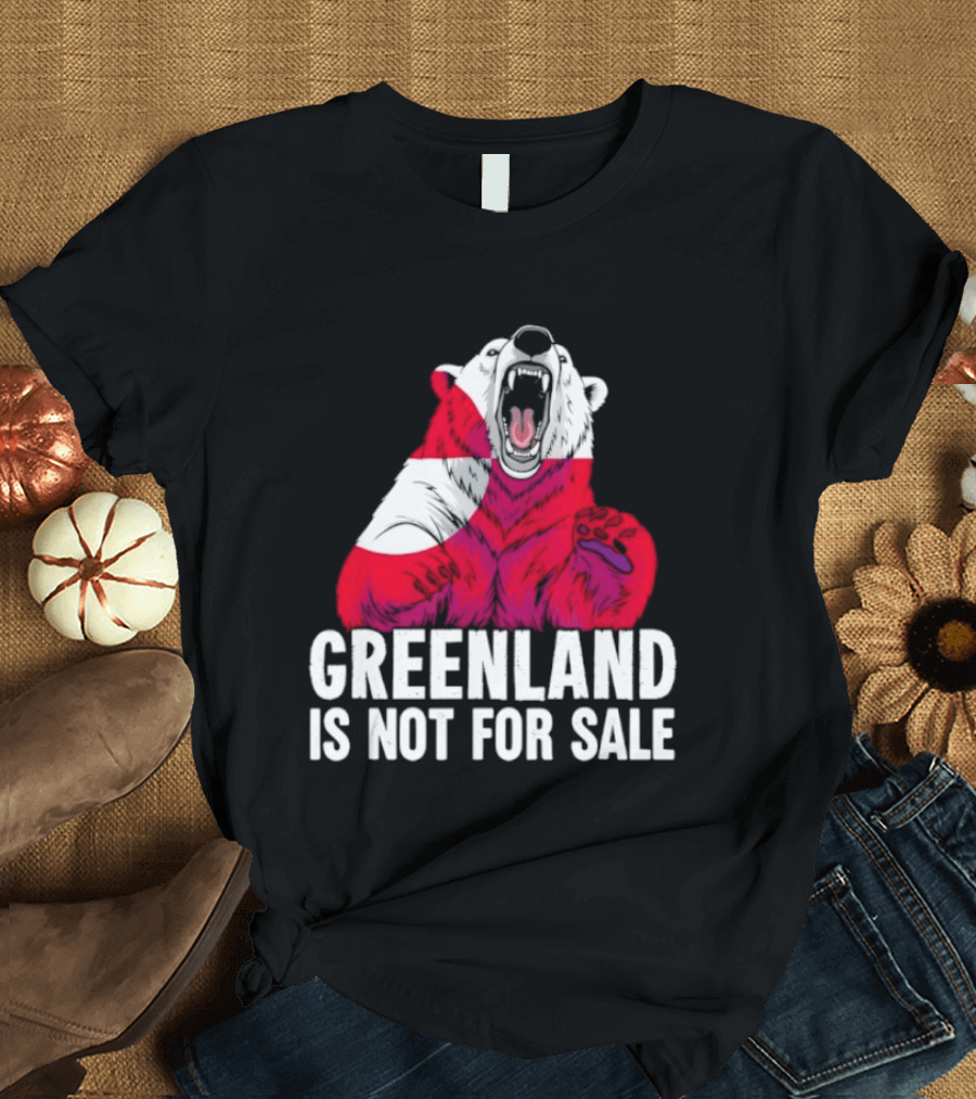 Greenland Is Not For Sale Bear With Greenland Flag T-Shirt