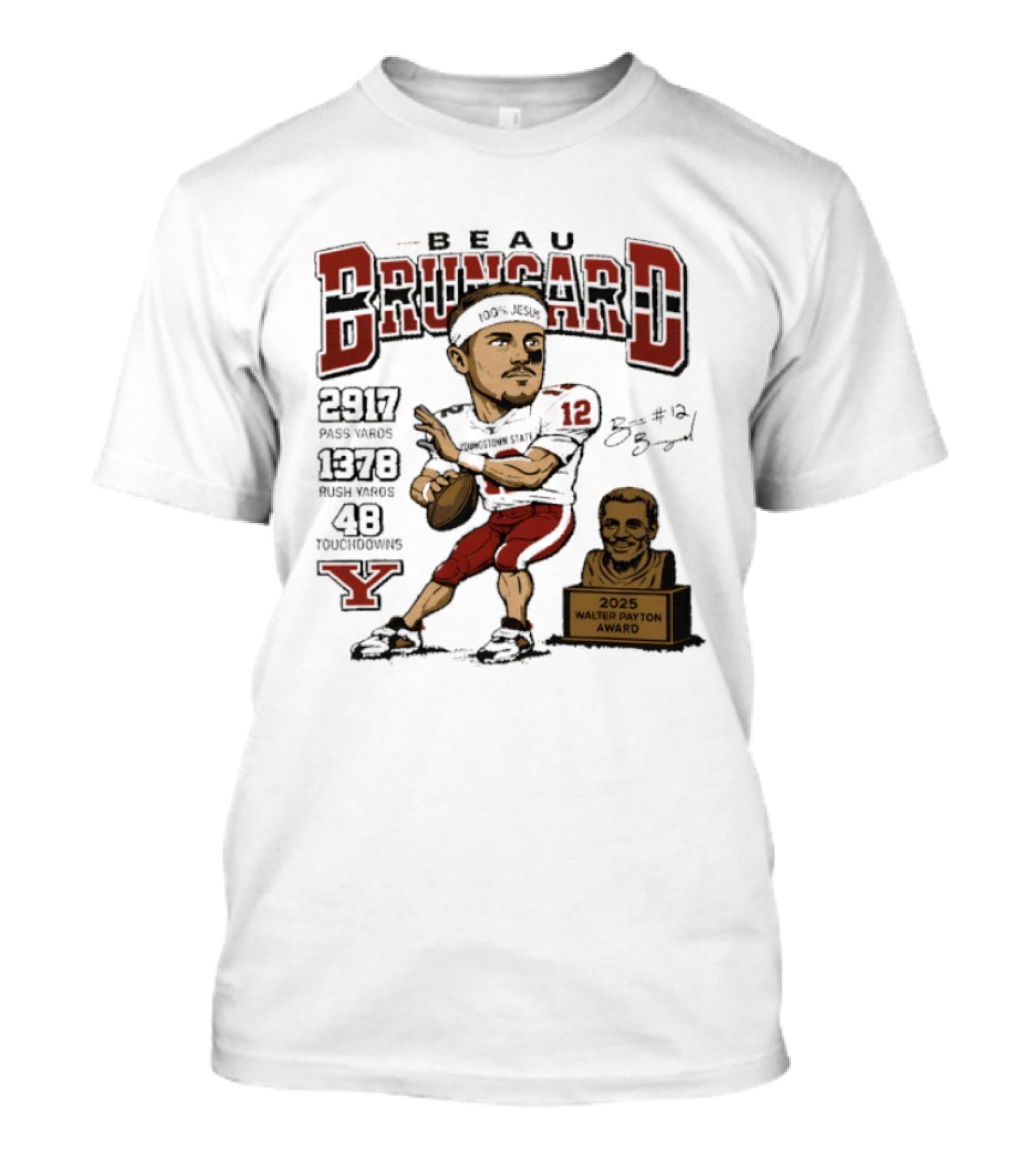 Beau Brungard 2025 Walter Payton Award Winner 2917 Yards 1378 Rushing 48 Touchdowns T-Shirt