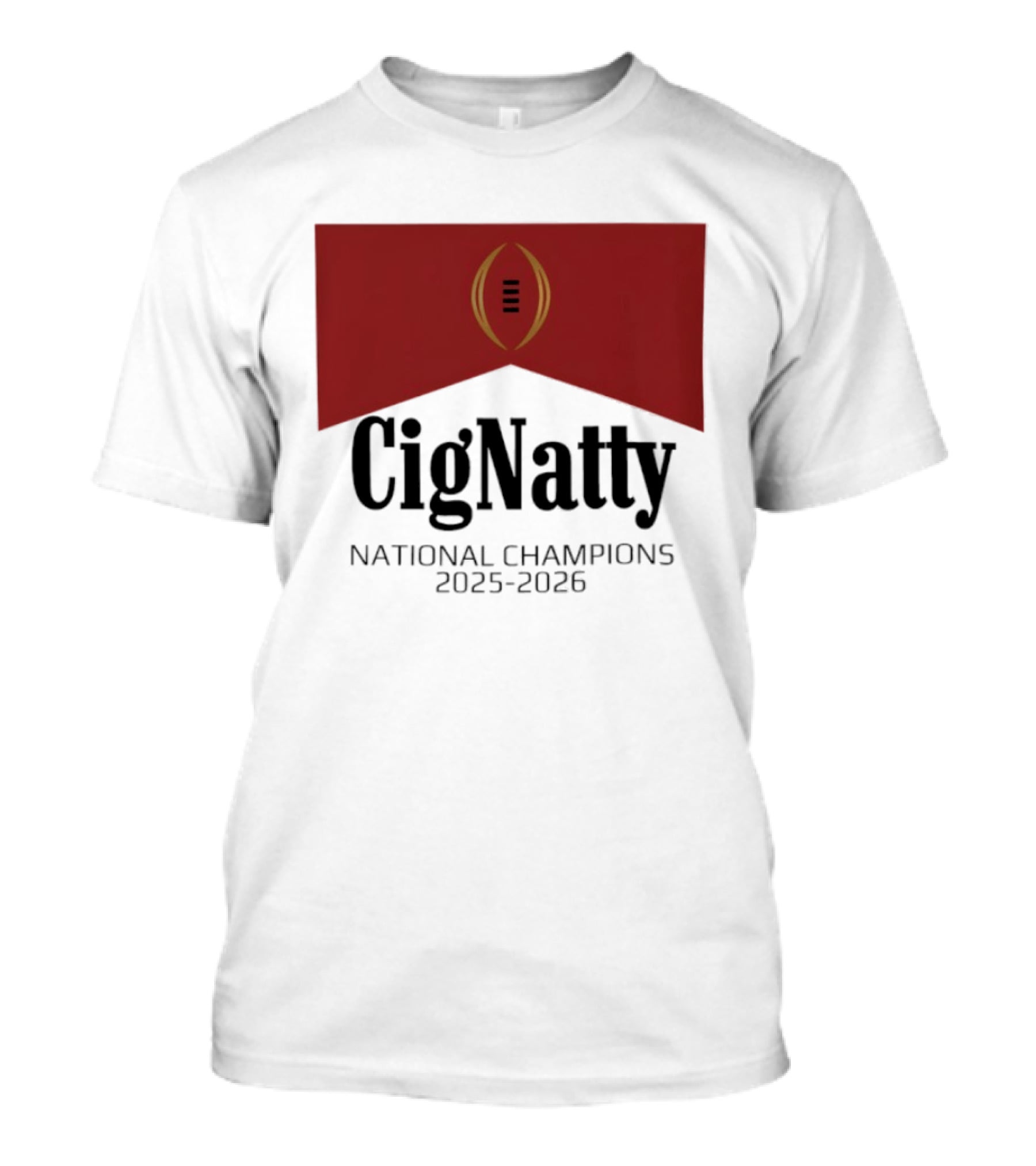Cig Natty Indiana National Champions 2025 2026 Football T-Shirt