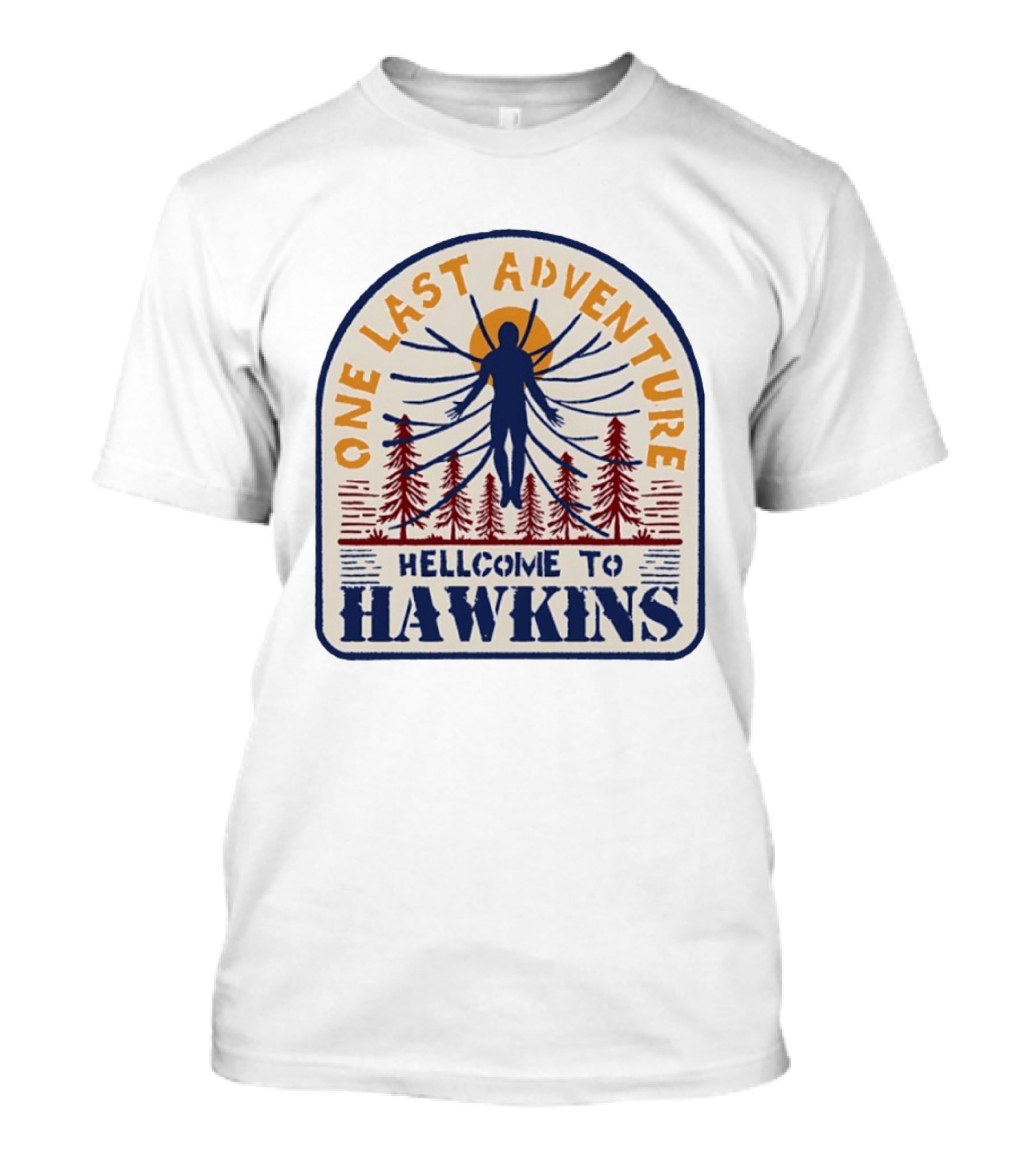 One Last Adventure Hellcome To Hawkins Stranger Things T-Shirt