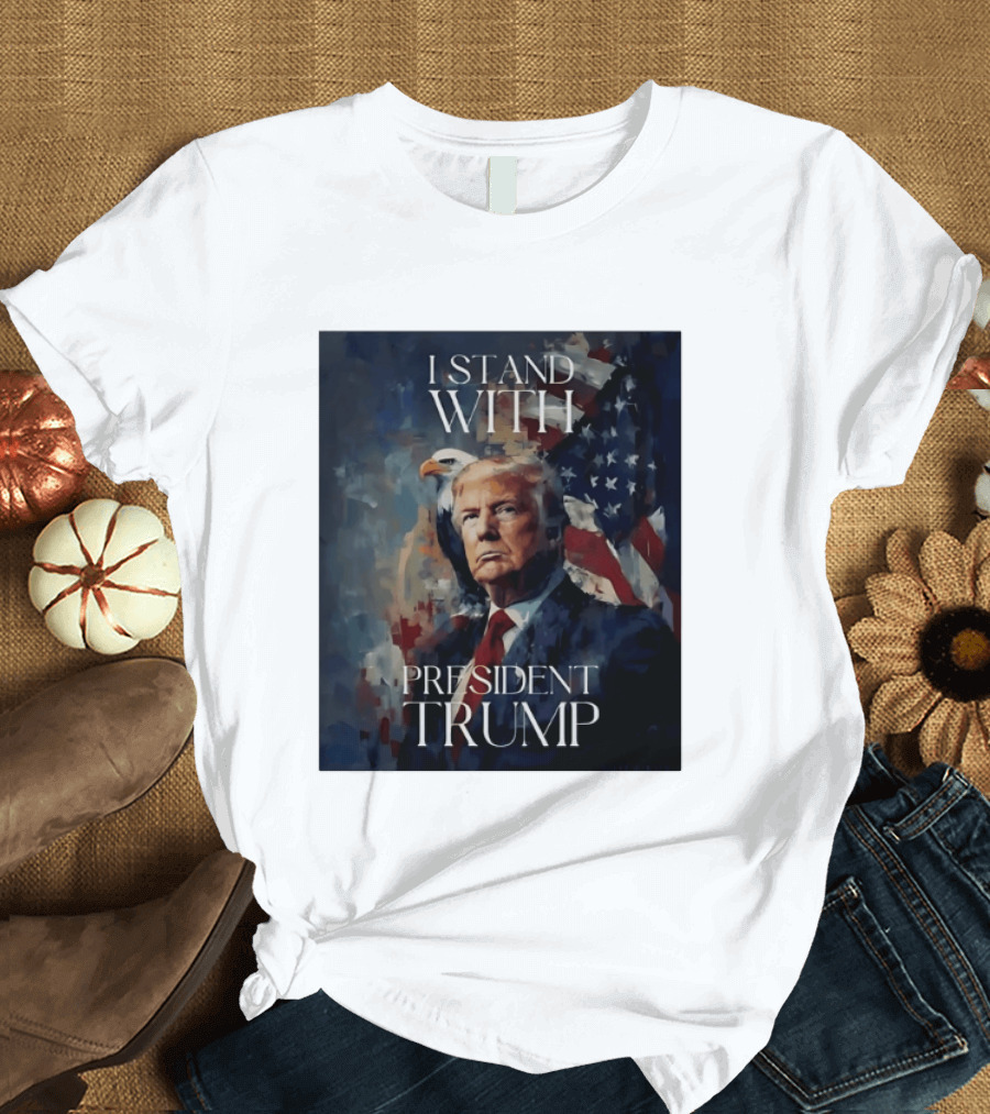 I Stand With President Trump American Flag Bald Eagle T-Shirt