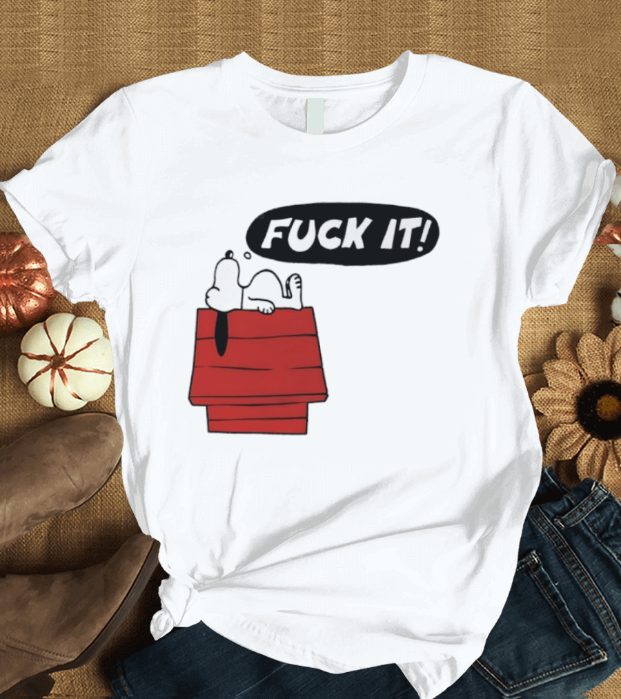 Snoopy Fuck It Relaxing On Doghouse Peanuts Humor T-Shirt