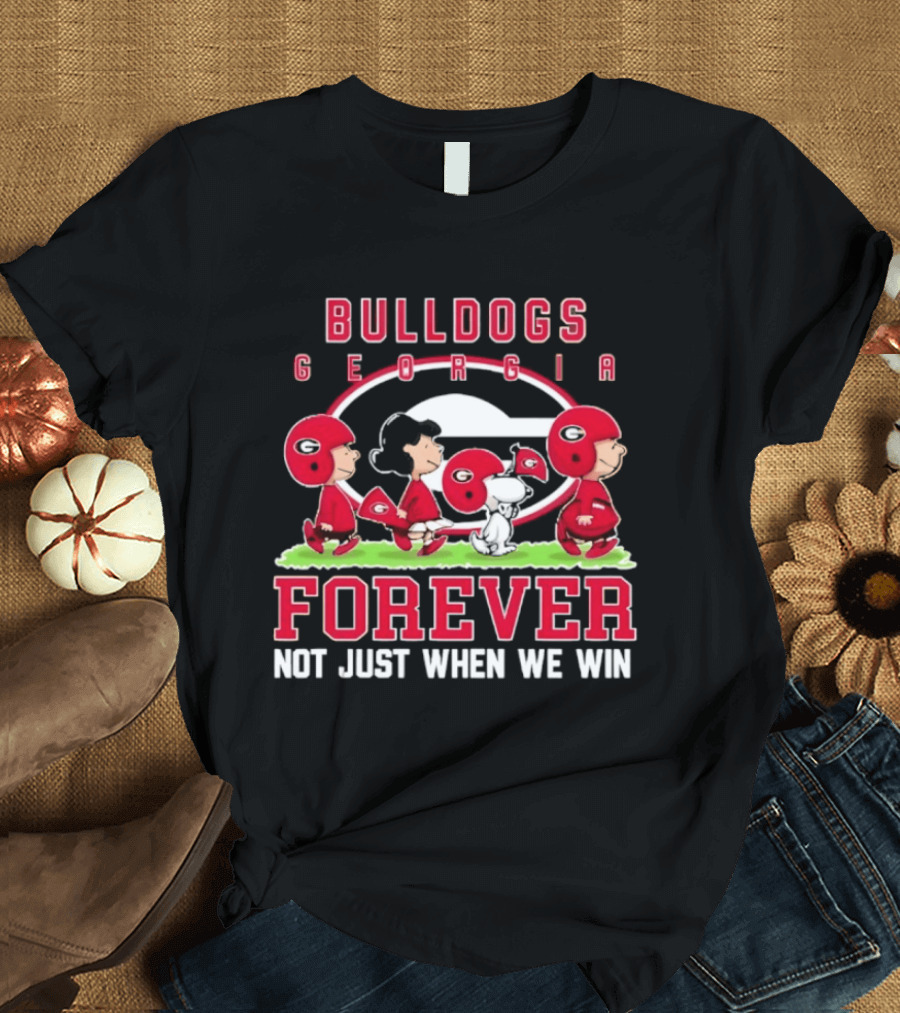 Georgia Bulldogs Peanuts Bulldogs Forever Not Just When We Win T-Shirt