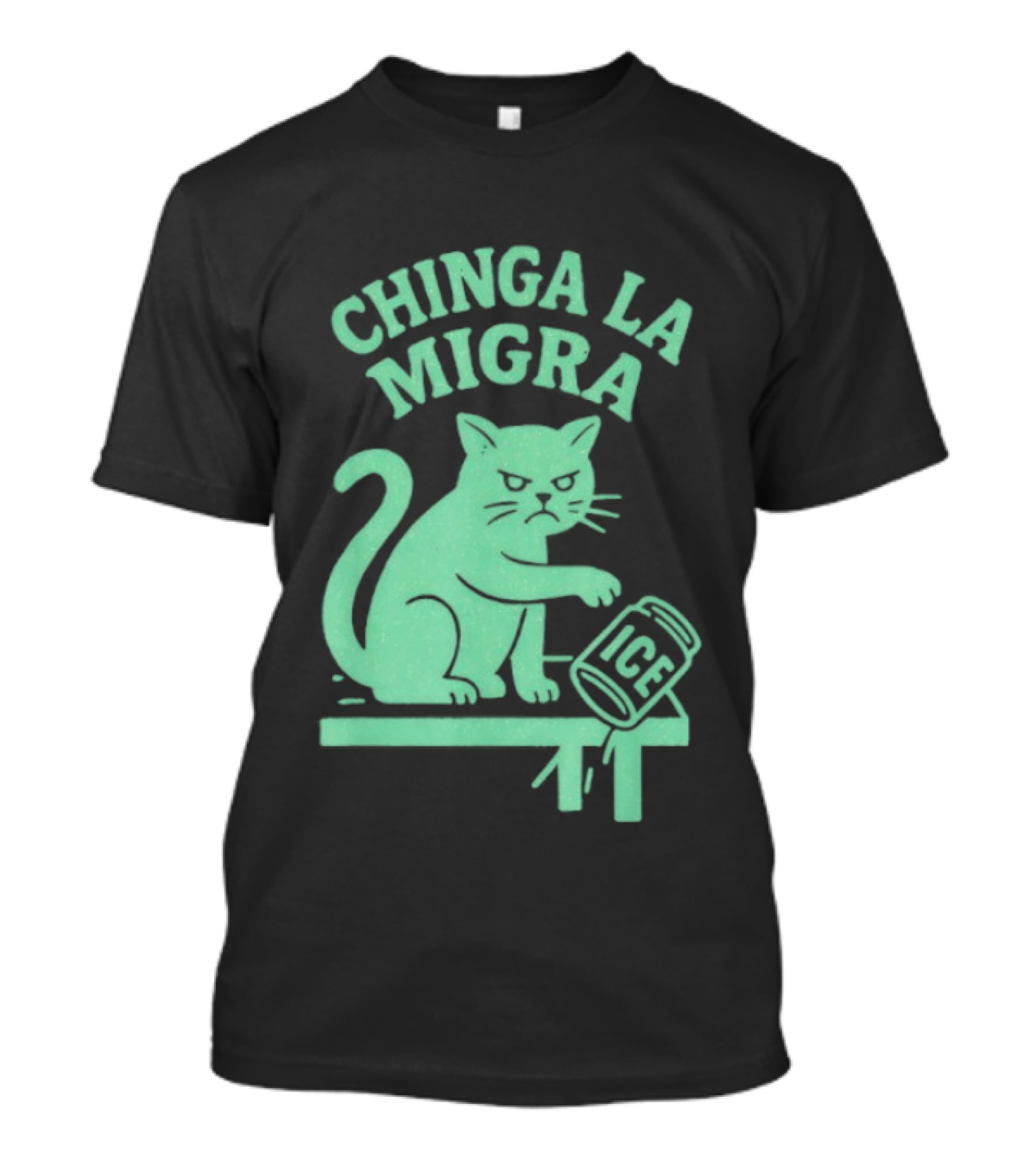 Chinga La Migra Cat With ICE Can T-Shirt