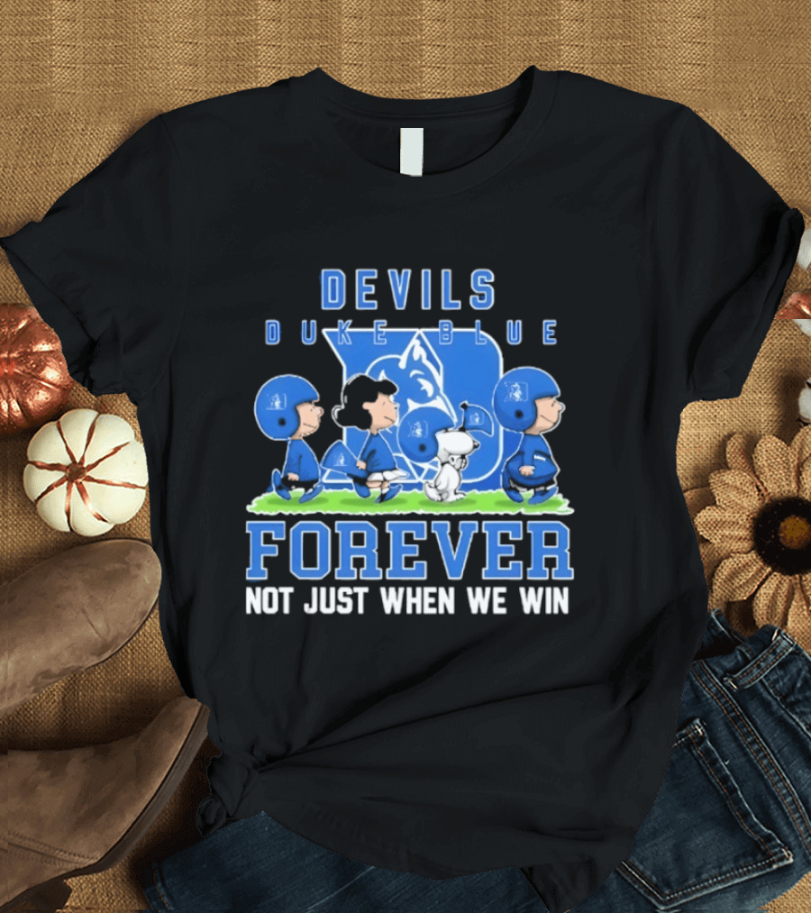Duke Blue Devils Peanuts Forever Not Just When We Win T-Shirt
