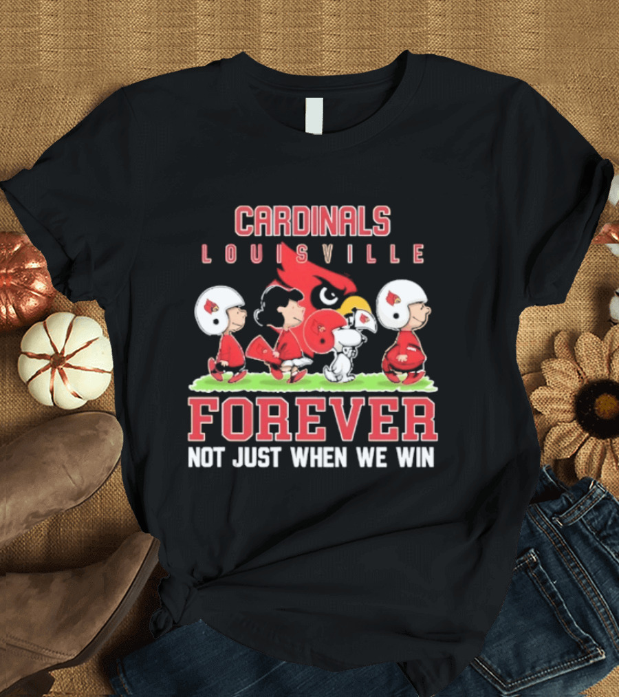 Cardinals Louisville Peanuts Forever Not Just When We Win T-Shirt