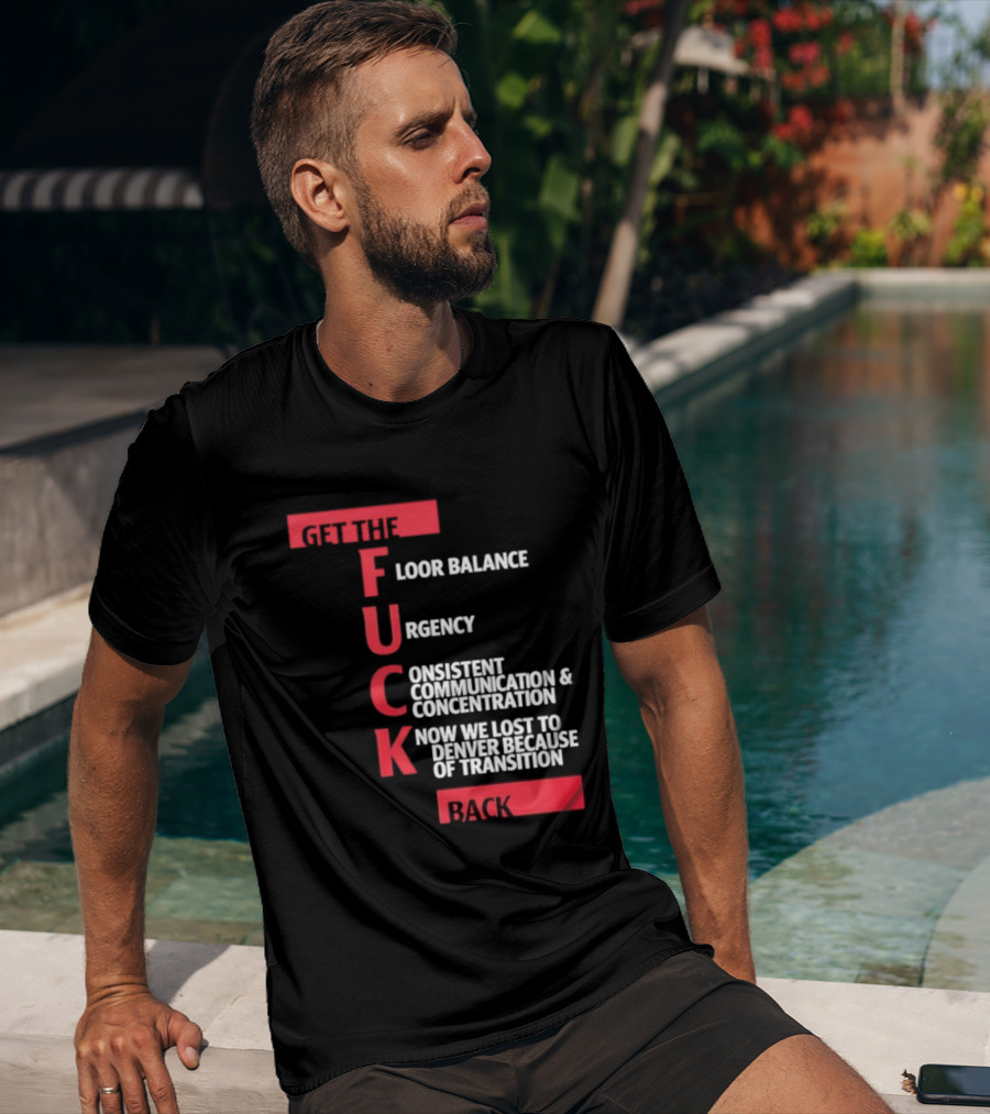 Front Floor Balance Urgency Consistent Communication Concentration Transition Back T-Shirt