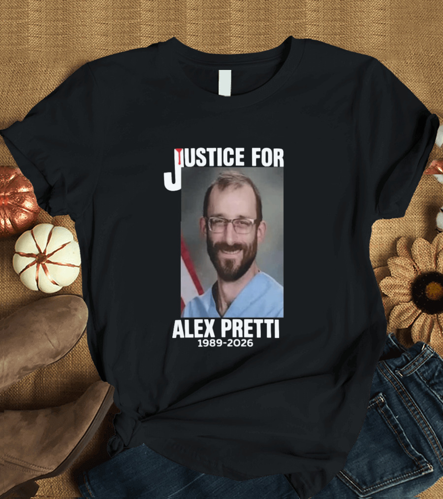 Justice For Alex Pretti 1989 2026 T-Shirt