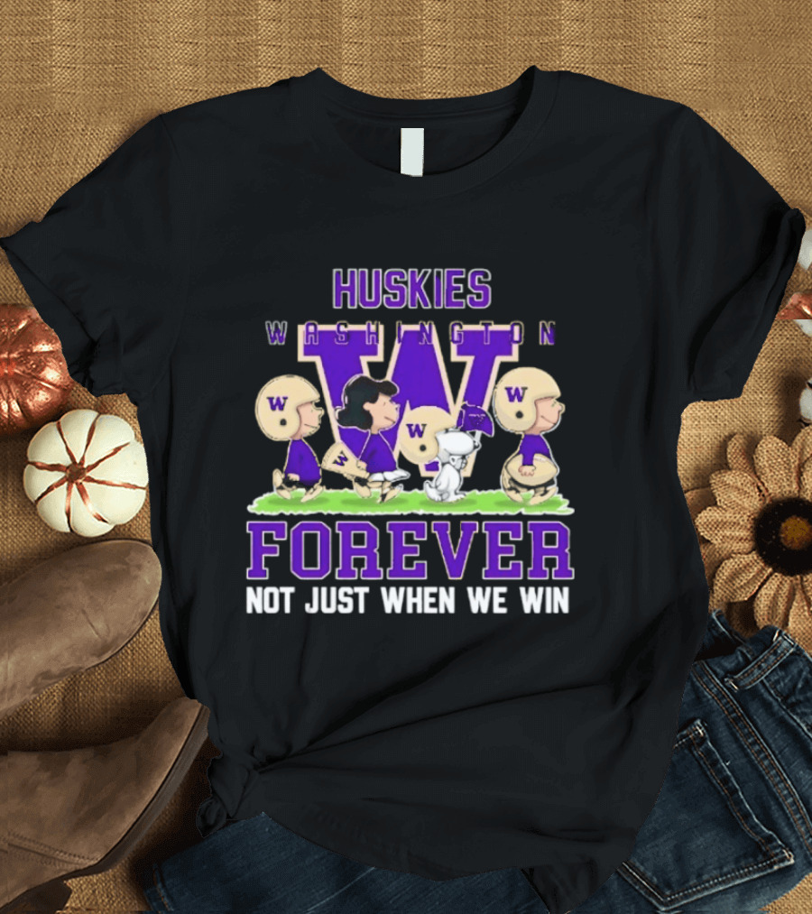 Washington Huskies Peanuts Forever Not Just When We Win T-Shirt