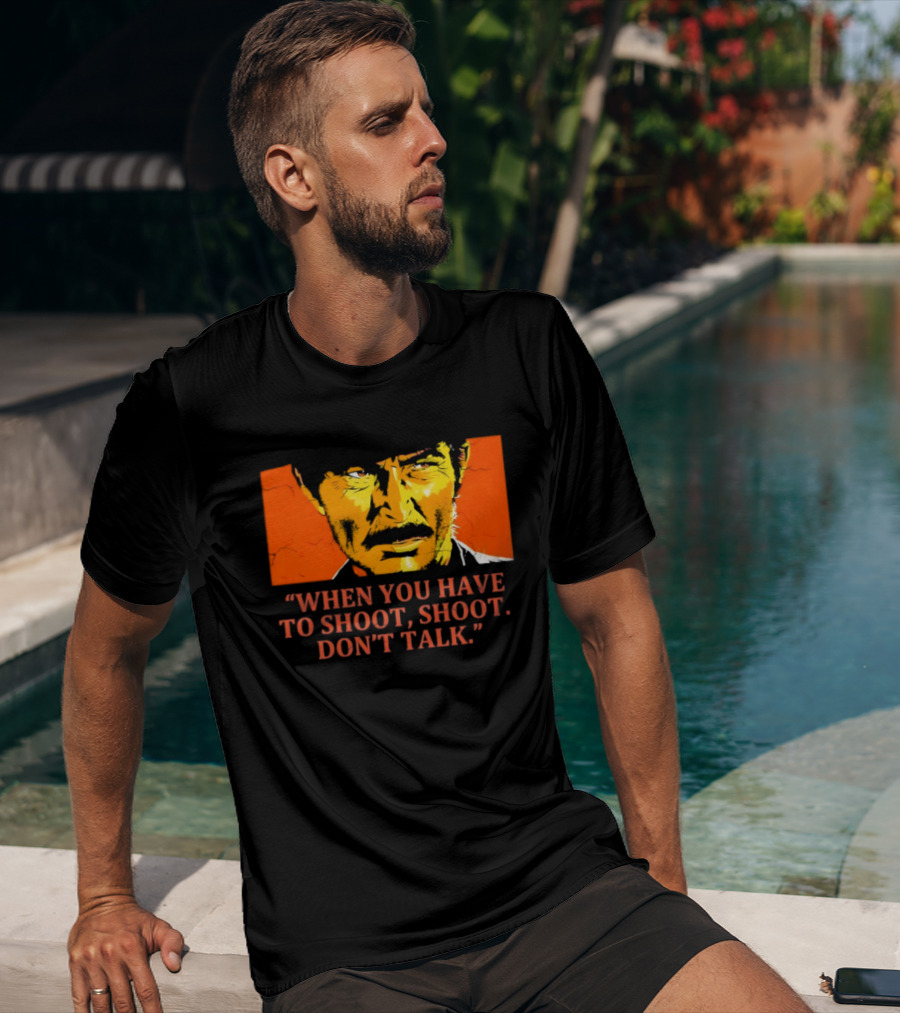 Lee Van Cleef When You Have To Shoot Don't Talk Bold Text Orange Face T-Shirt