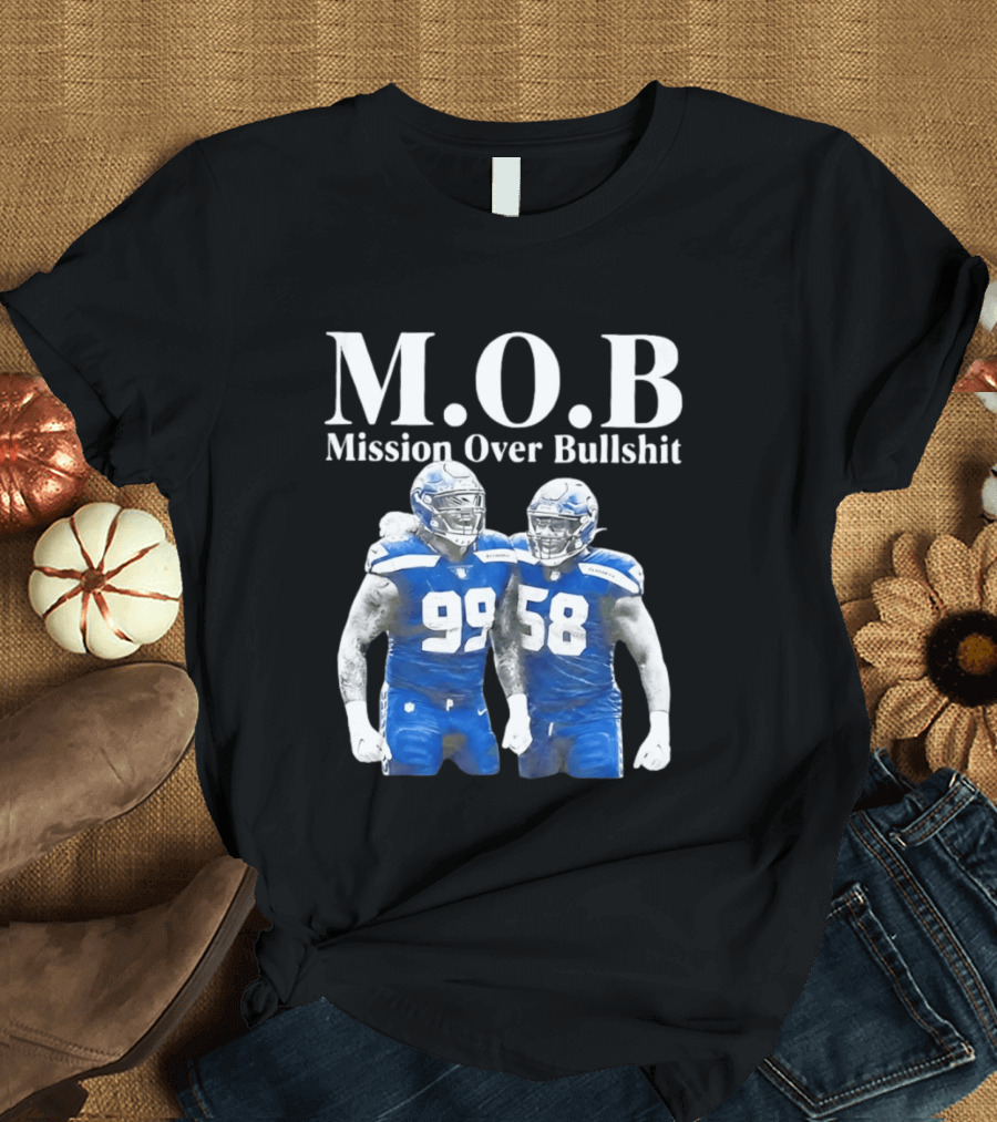 M.O.B Mission Over Bullshit Leonard Williams Derick Hall Seattle Seahawks Defense Football T-Shirt