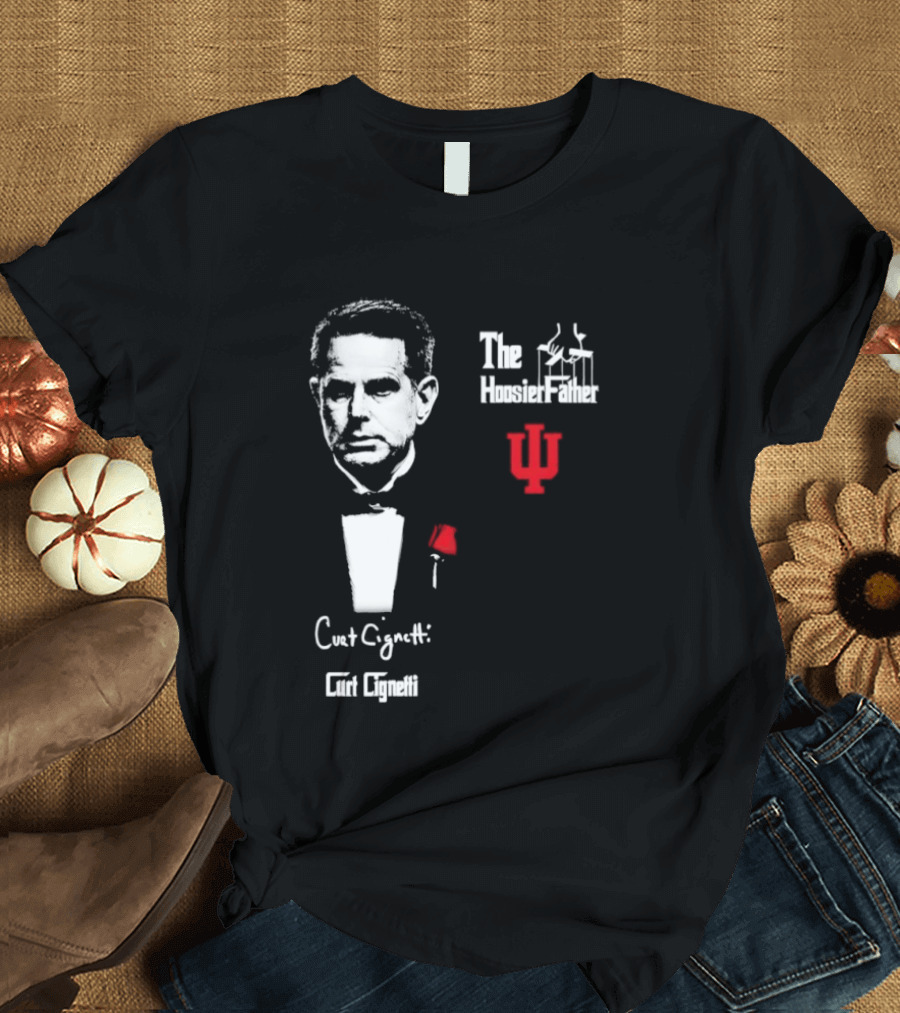 Curt Cignett The Hoosier Father IU Indiana University T-Shirt
