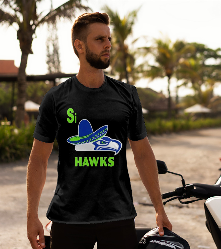 Si Hawks Seattle Seahawks Sombrero 2026 T-Shirt
