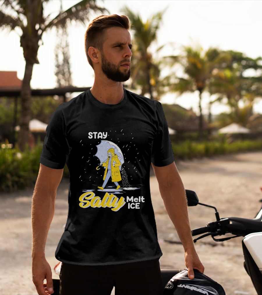 Stay Salty Melt Ice Umbrella Walker Winter Fashion T-Shirt