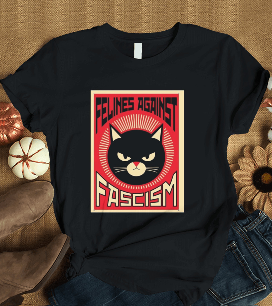 Felines Against Fascism Black Cat Political Satire Lorenzo T-Shirt