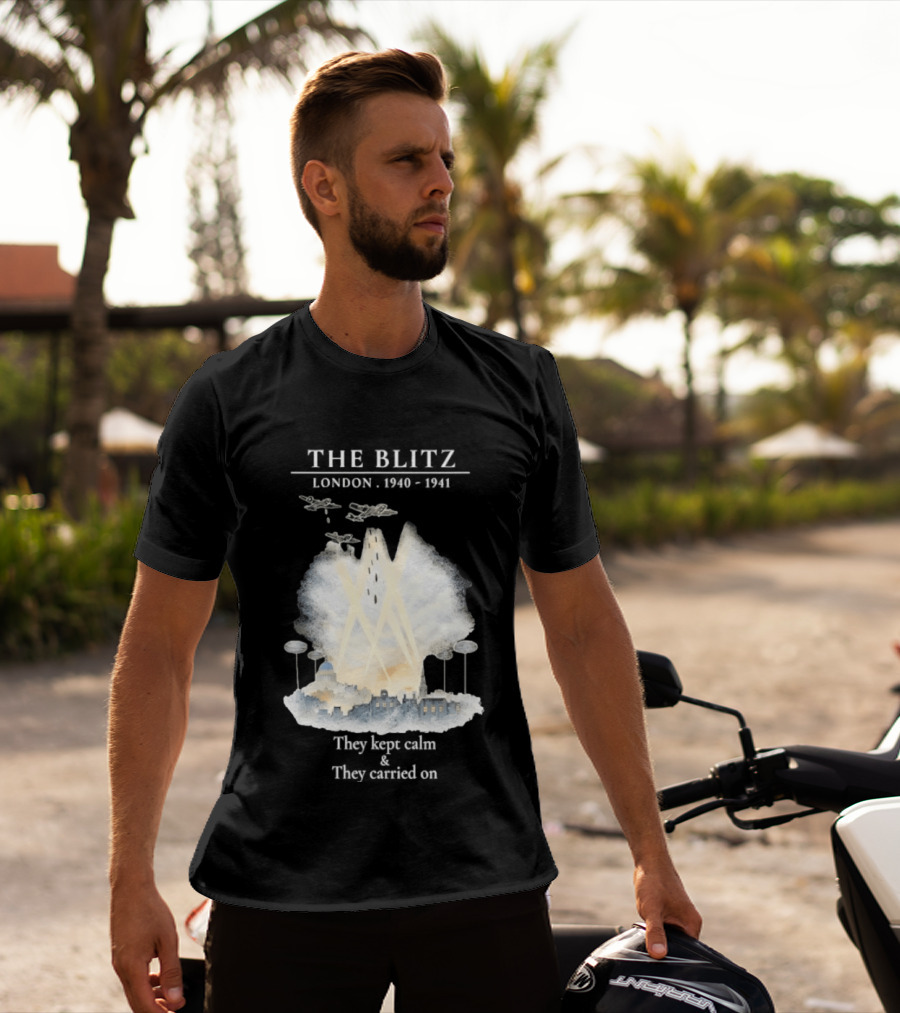 The Blitz London 1940 1941 Keep Calm Carry On World War II History T-Shirt