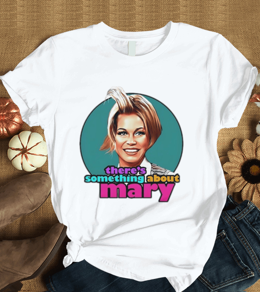Mary Tyler Moore Iconic Hairstyle There's Something About Mary T-Shirt